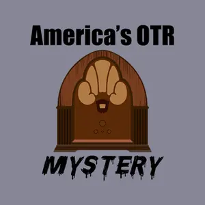 America's OTR - Mystery and Suspense